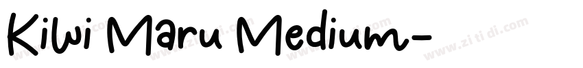 Kiwi Maru Medium字体转换
